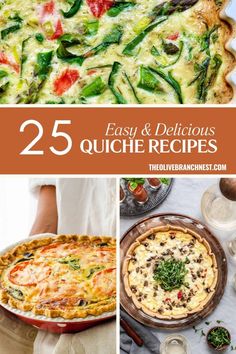 25 easy and delicious quiche recipes that are perfect for any meal or appetizer