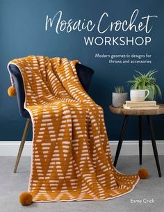 the cover of mosaic crochet workshop, featuring an orange blanket and blue chair