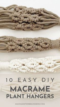 macrame plant hangers with text overlay reading 10 easy diy macrame plant hangers