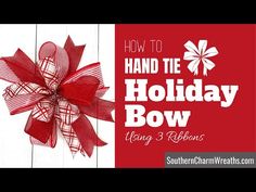 a red bow with the words how to hand tie a holiday bow using 3 ribbons