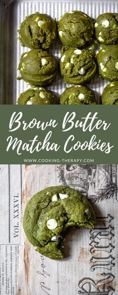 green cookies with white chocolate chips on top and the words brown butter matcha cookies