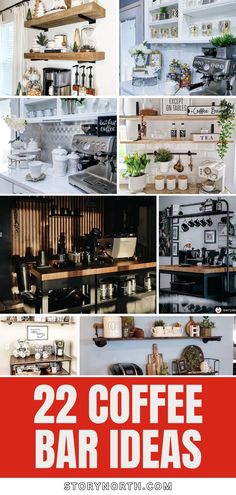 several pictures of coffee bar ideas with text overlay that reads, 22 coffee bar ideas