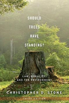 a book cover with the title should trees have standing?