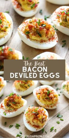 deviled eggs on a wooden board with text overlay that reads the best bacon deviled eggs