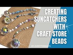 a cork board with some beads on it and the words creating suncatchers with craft store beads