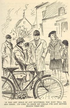 an old drawing of people standing next to a bicycle with the words if you get hold of any mystery you just tell me, then go