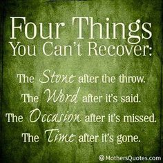 a sign that says five four things you can't recover the story after it's said