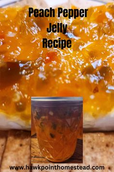 the recipe for peach pepper jelly is ready to be eaten and put in an oven