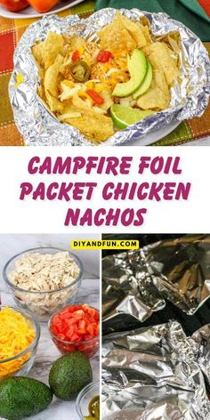 the campfire foil packet chicken nachos are ready to be eaten and served