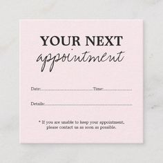 a pink appointment card with the words your next appointment written on it in black ink