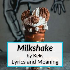 milkshake by kelis with chocolate and marshmallows