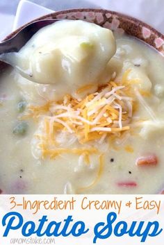 a bowl of potato soup with a spoon in it and the words, 3 ingredient creamy & easy potato soup