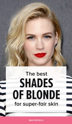 Hair Colors For Very Pale Skin, Fair Skin With Blonde Hair, Blonde Hair For Pale Cool Skin, Fair Skin And Blonde Hair, Blonde Hair Color Pale Skin, Blonde Hair Fair Skin Brown Eyes, Blonde For Pale Cool Skin, Blonde Shades For Pale Skin, Best Hair For Fair Skin