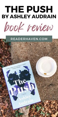 the push by ashley aubran book review with a cup and saucer