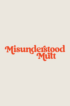 the words, misondstod mitt are red and orange