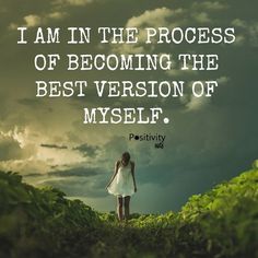 I am in the process of becoming the best version of myself. #positivitynote #upliftingyourspirit Positivity Notes, Goals 2023, Great Inspirational Quotes, Inner Strength, Daily Affirmations, Positive Thoughts, The Words, Great Quotes, Positive Thinking