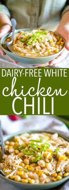 dairy - free white chicken chili is an easy and delicious side dish that's ready in under 30 minutes