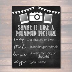 a chalkboard sign that says shake it like a polaroid picture