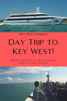 people on a boat with the words key west express day trip to key west