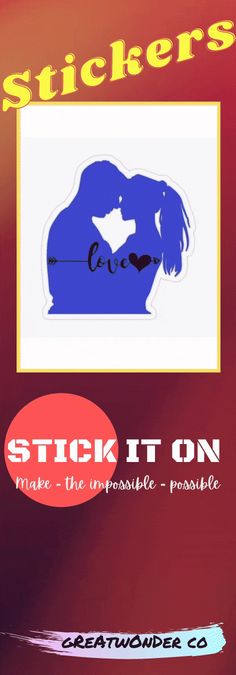 a poster with the words stick it on and an image of two people kissing each other