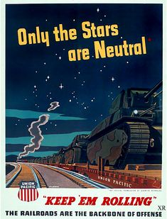 an old poster with the words, only the stars are neutral keep'em rolling