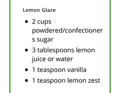 the ingredients for lemon glaze are shown in green and white text on a white background