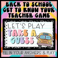 back to school get to know your teacher game with the words let's play take a guess