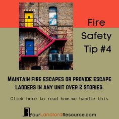 fire safety tip 4 maintain fire escapes or provide escape ladders in any unit over 2 stories click here to read how we handle this