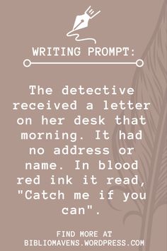 a quote that reads writing prompt the selective received a letter on her desk that morning it had no address or name in blood red ink