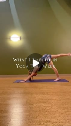 a woman is doing yoga on a mat with the words what i taught in yoga it's week