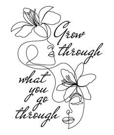 a woman with flowers on her head and the words grow through what you go through