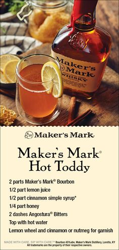 an advertisement for maker's mark hot toddy on a table with lemons and cinnamon