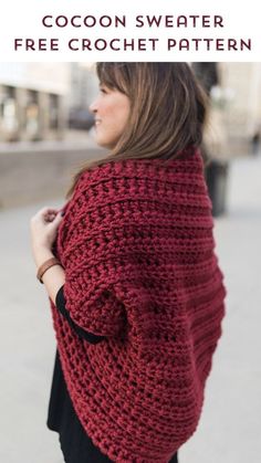 a woman wearing a red crochet shawl with text that reads, cocoon sweater free crochet pattern