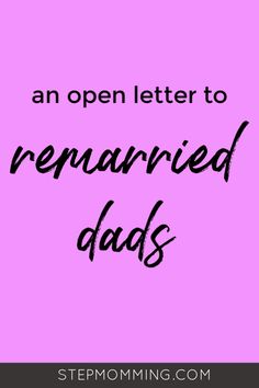 the words, an open letter to repainted dads on a pink background