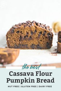 the best cassava flour pumpkin bread is made with gluten - free dairy