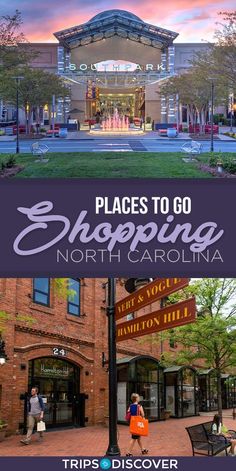 the shops in north carolina with text overlay that reads places to go shopping, north carolina