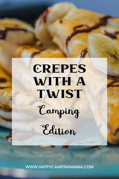 crepes with a twist camping edition on a blue plate and text overlay reads crepes with a twist camping edition