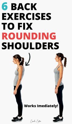 a woman standing in front of a white background with the words 6 back exercises to fix rounding shoulders