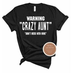 Aunt Gifts | Aunt Shirt | Moka Queenz Apparel – Mo-Ka Queenz Apparel Mothers Day Funny, Auntie Baby, Crazy Aunt, Aunt Shirt, Aunt T Shirts, Auntie Shirts