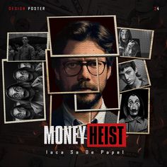 the movie poster for money heist has many images of people and faces on it