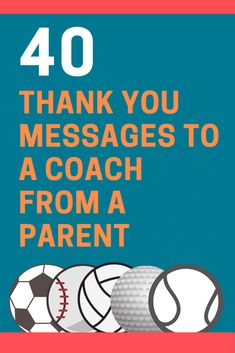 the front cover of 40 thank you messages to a coach from a parent