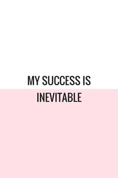 a pink and white background with the words, my success is invertable on it