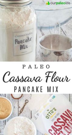 homemade pancake mix in a jar with text overlay that reads paleo cassana flour pancake mix