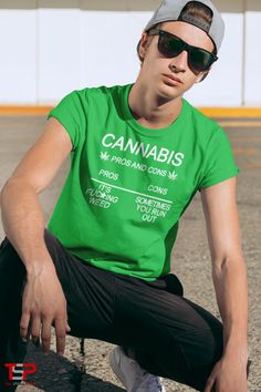 Cannabis Pros and Cons, pros it's fucking weed and cons sometimes you run out funny marijuana design available in many styles, sizes, colors. #weed #cannabis #funny #tshirt #clothing #accessories Run Out, Pros And Cons