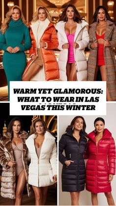 women in coats and dresses with text that reads warm yet glamorouss what to wear in las vegas this winter