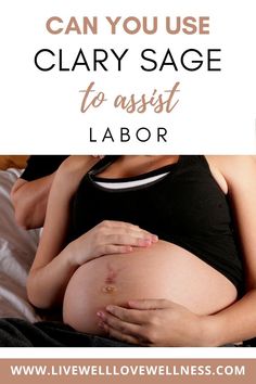 Clary Sage for labour is one of the first things people mention when asking about natural support at the end of pregnancy. It may be something you would like to add to your labor bag. Clary Sage For Labor Induction, Clary Sage For Labor, Clary Sage Induce Labor, Clary Sage Oil To Induce Labor, Walking To Induce Labor, Pain Management During Labor