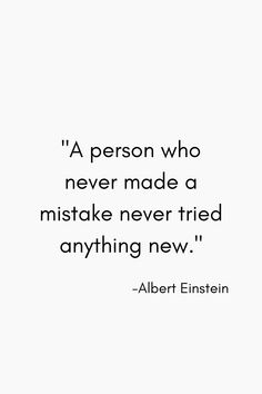 albert einstein quote about never made a mistake never tried anything new on white background