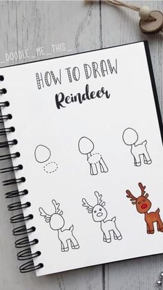 a notebook with how to draw reindeer on it