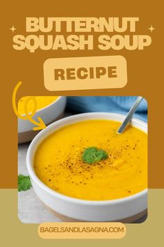 a bowl of butternut squash soup with a spoon in it and the words, butternut squash soup recipe