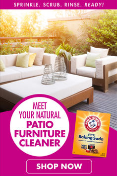 an advertisement for furniture cleaning products with the words, meet your natural patio furniture cleaner